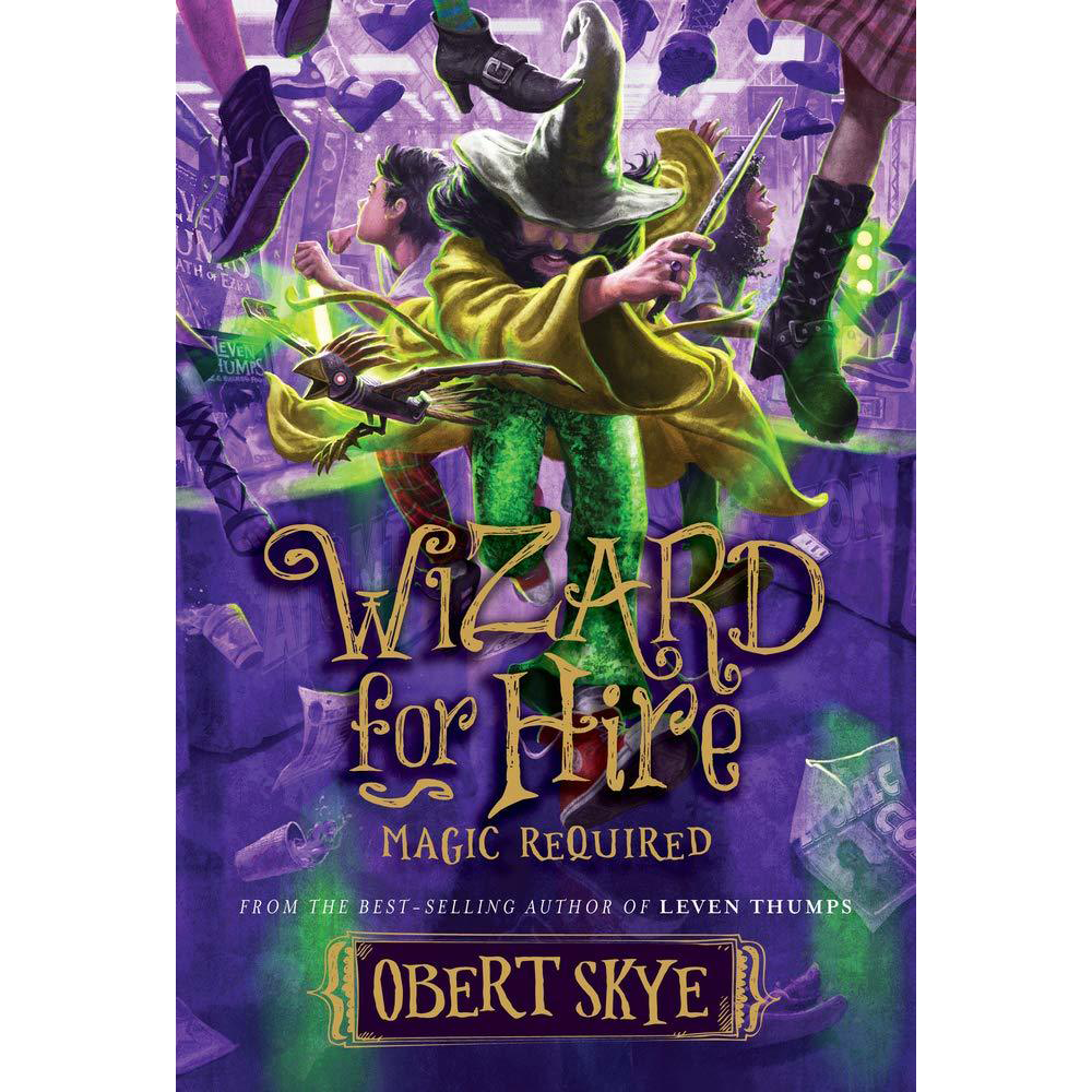 Magic Required (Wizard for Hire, Vol. 3)