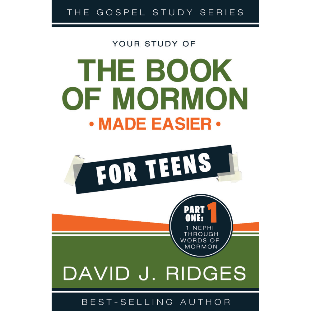 The Book of Mormon Made Easier for Teens: Part One