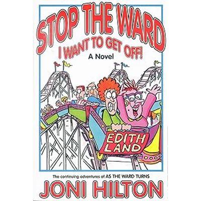 Stop the Ward I Want to Get Off (As the Ward Turns, Book 4)