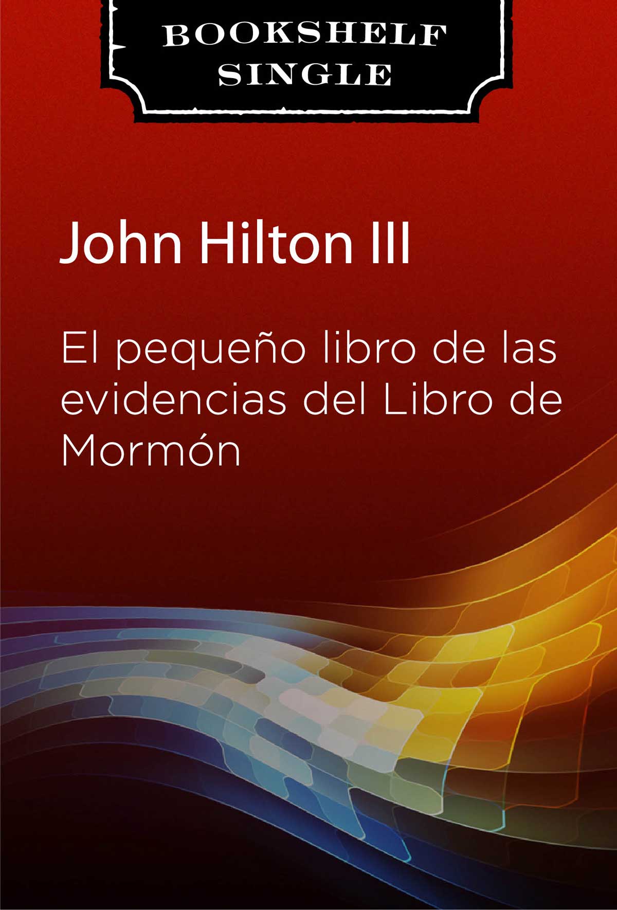 The Little Book of Book of Mormon Evidence (Spanish)