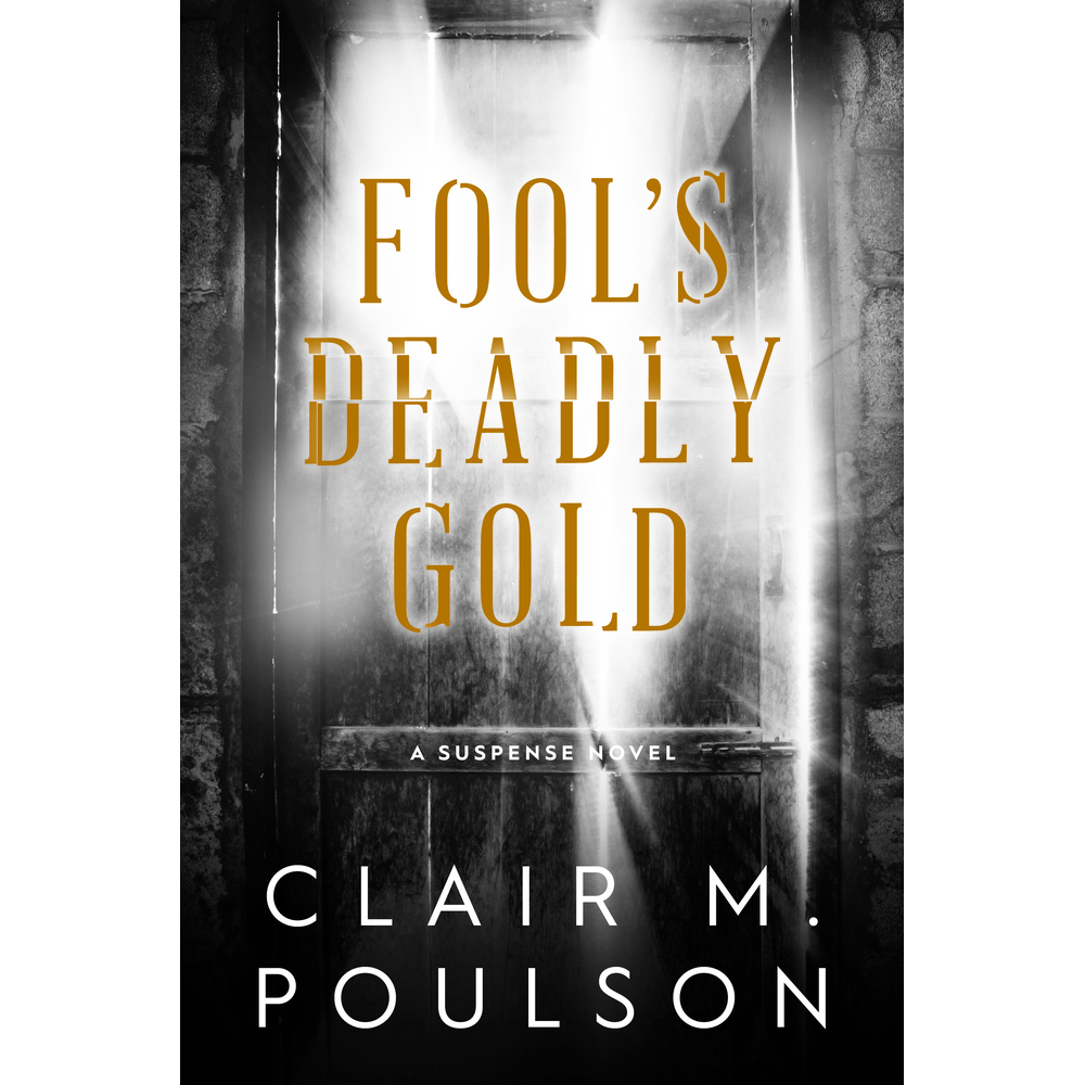 Fool's Deadly Gold