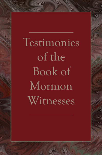 Testimonies of the Book of Mormon Witnesses