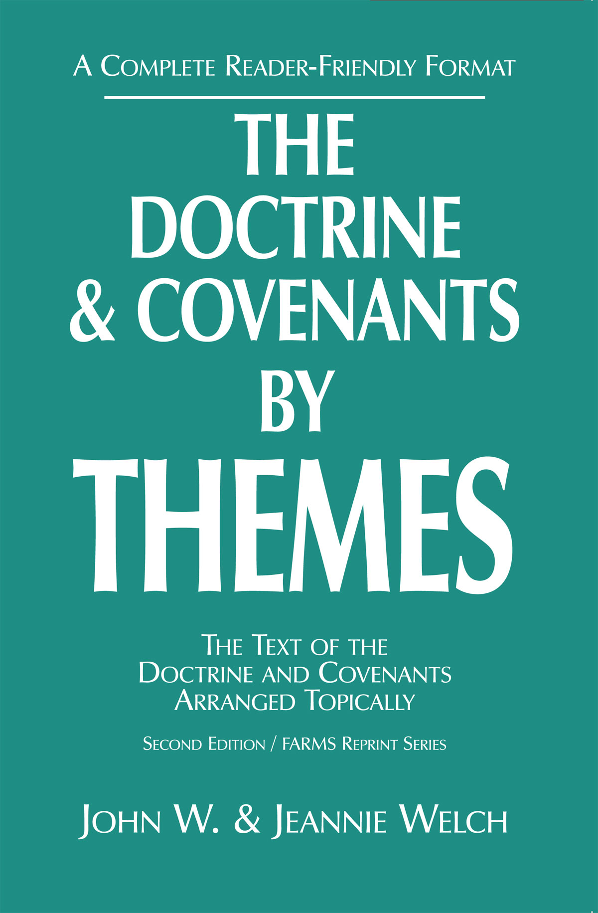 The Doctrine and Covenants by Themes