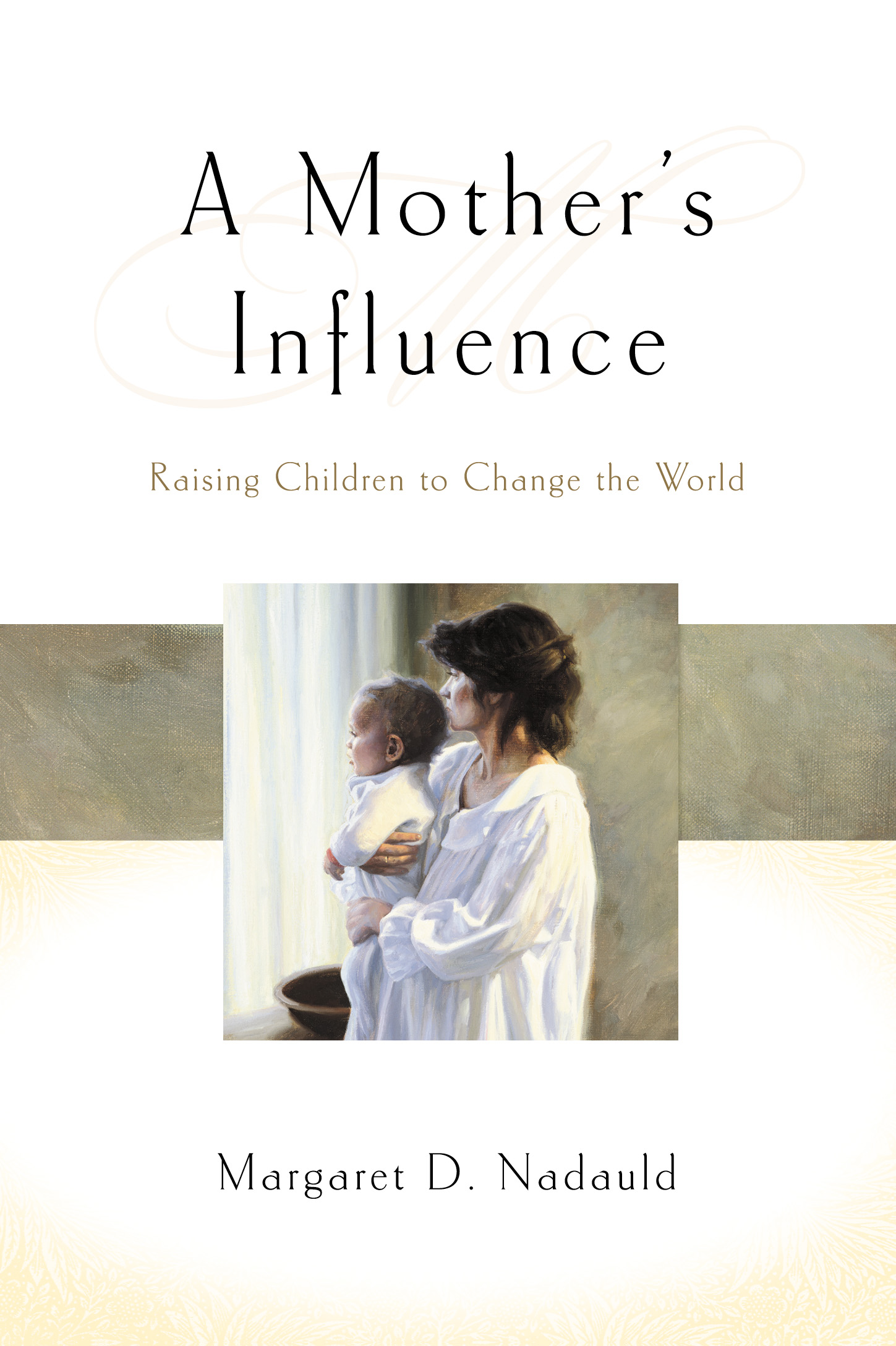 A Mother&rsquo;s Influence