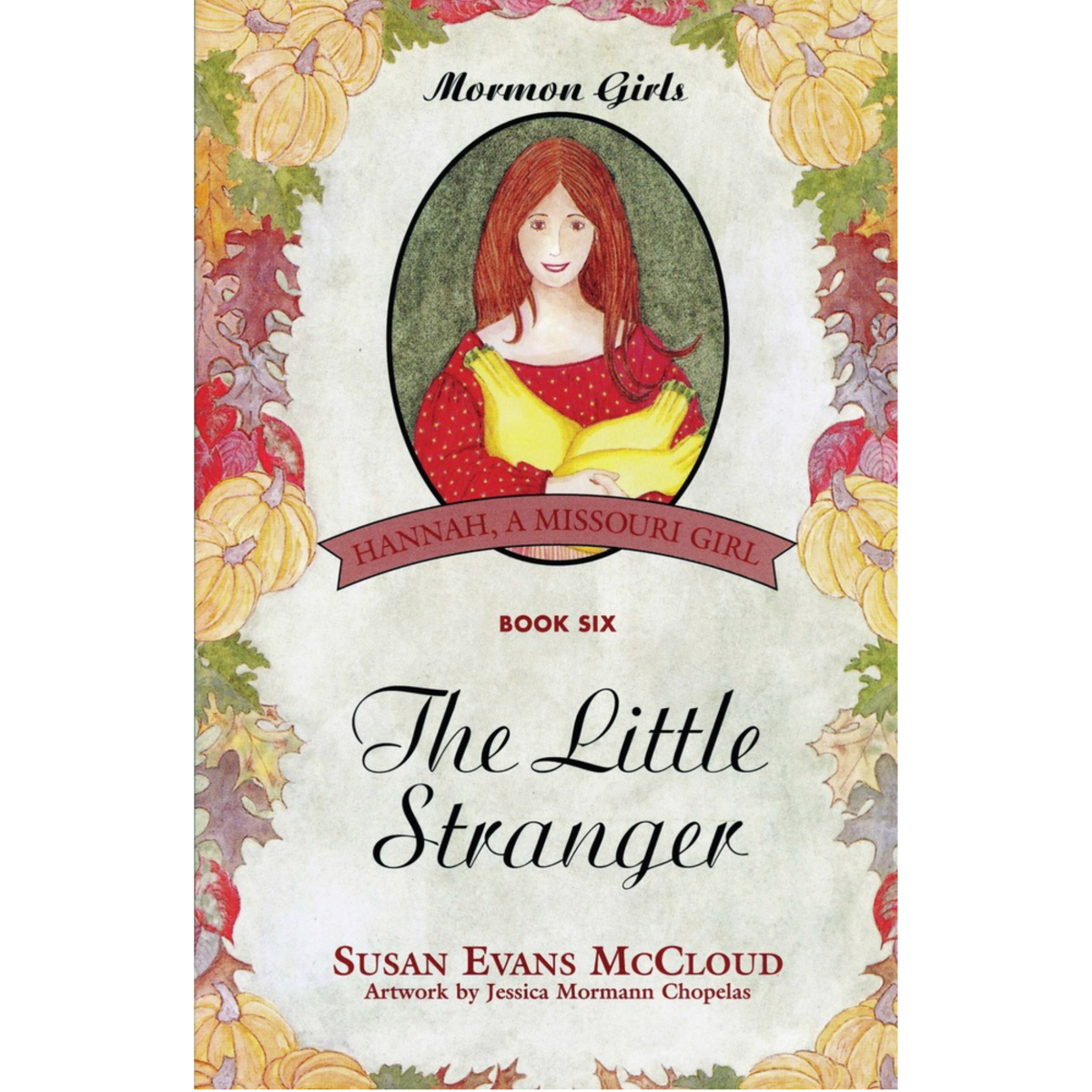 The Little Stranger (Mormon Girls Book 6)
