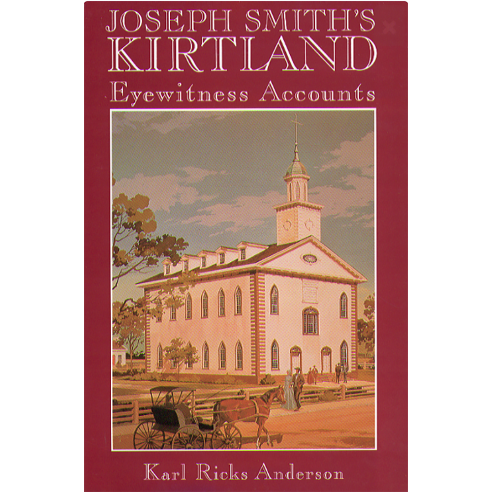 Joseph Smith&rsquo;s Kirtland