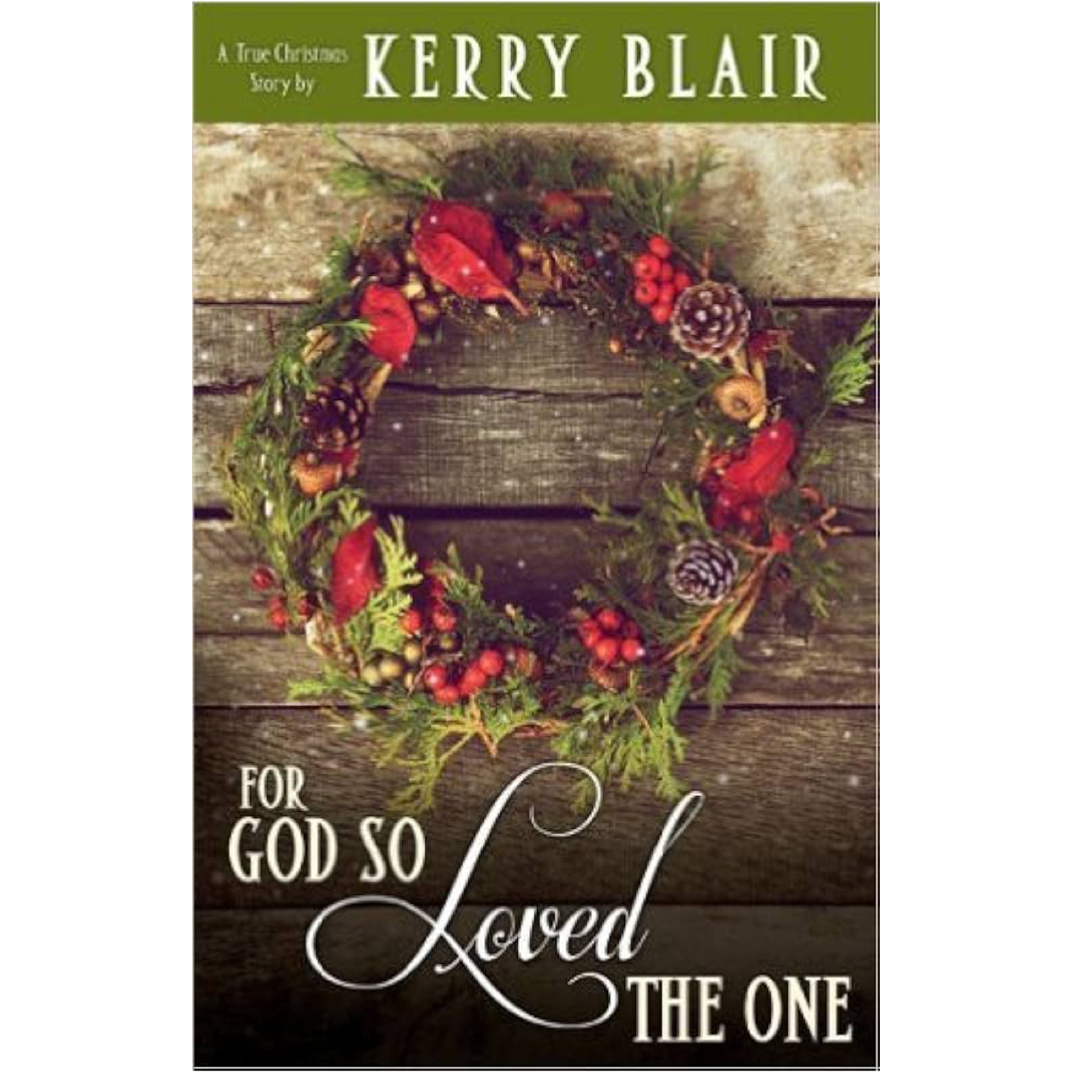 For God so Loved the One