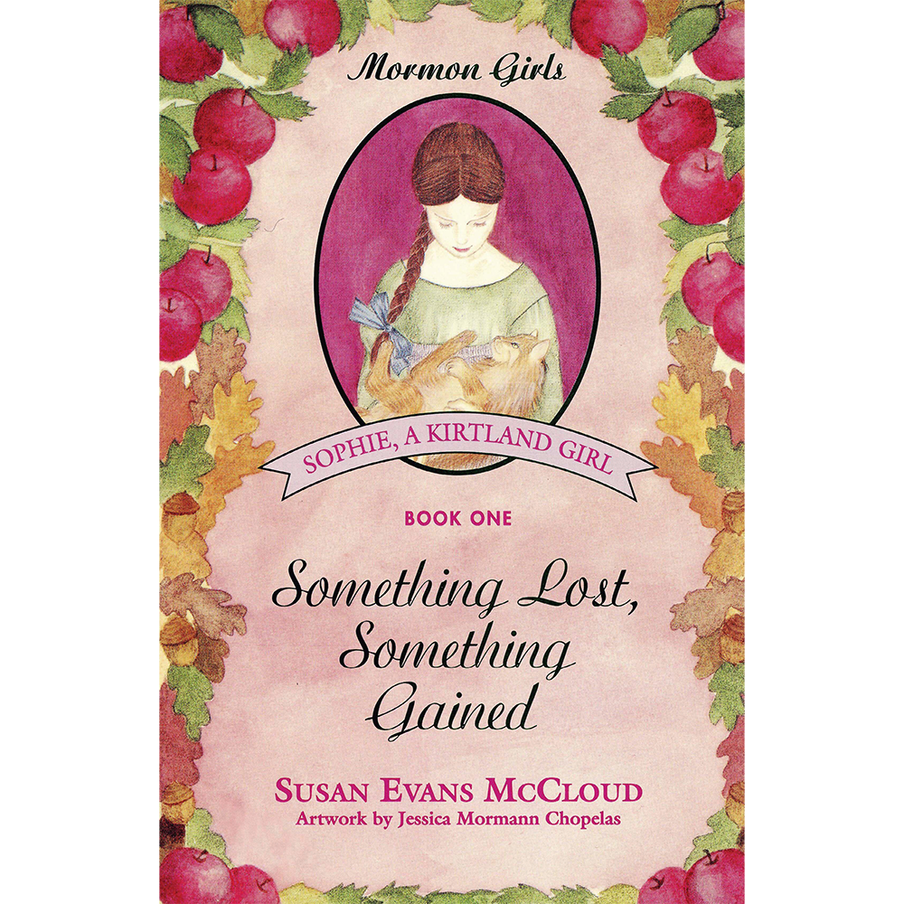 Something Lost, Something Gained (Mormon Girls Book 1)