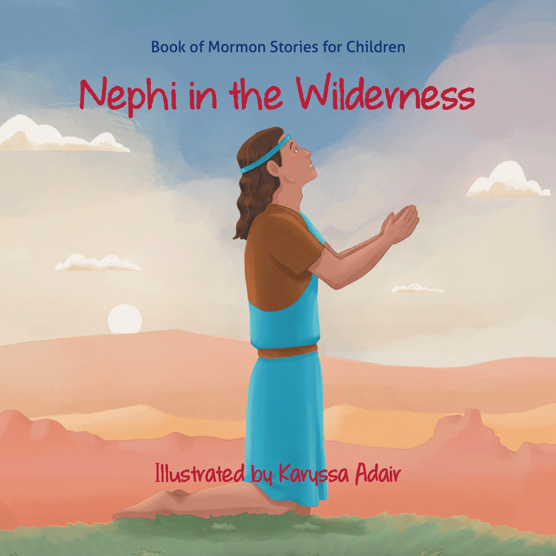 Nephi in the Wilderness