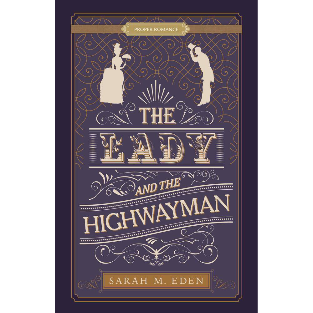 The Lady and the Highwayman  (The Dread Penny Society, Book 1)