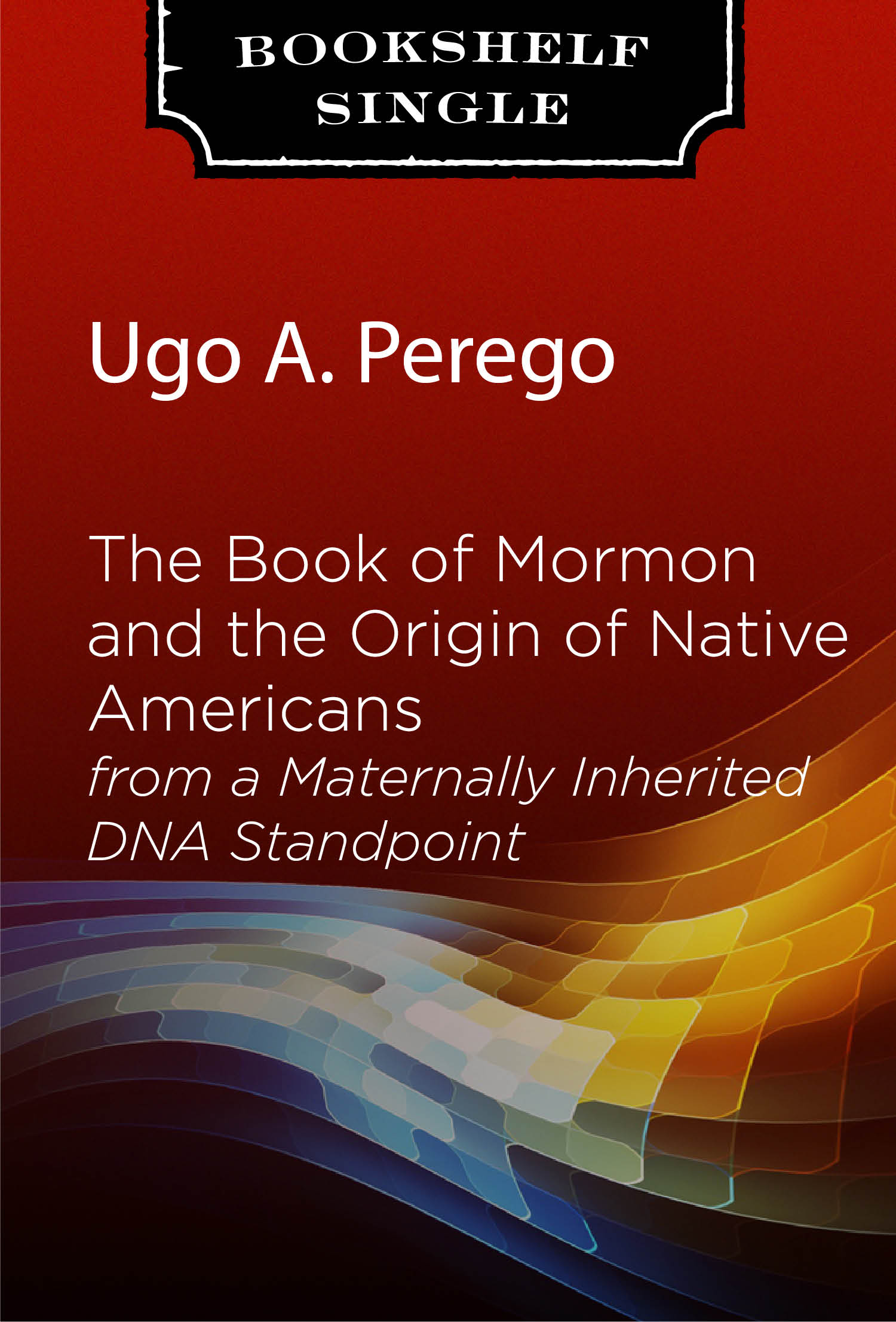 The Book of Mormon and the Origin of Native Americans, , large image number 0