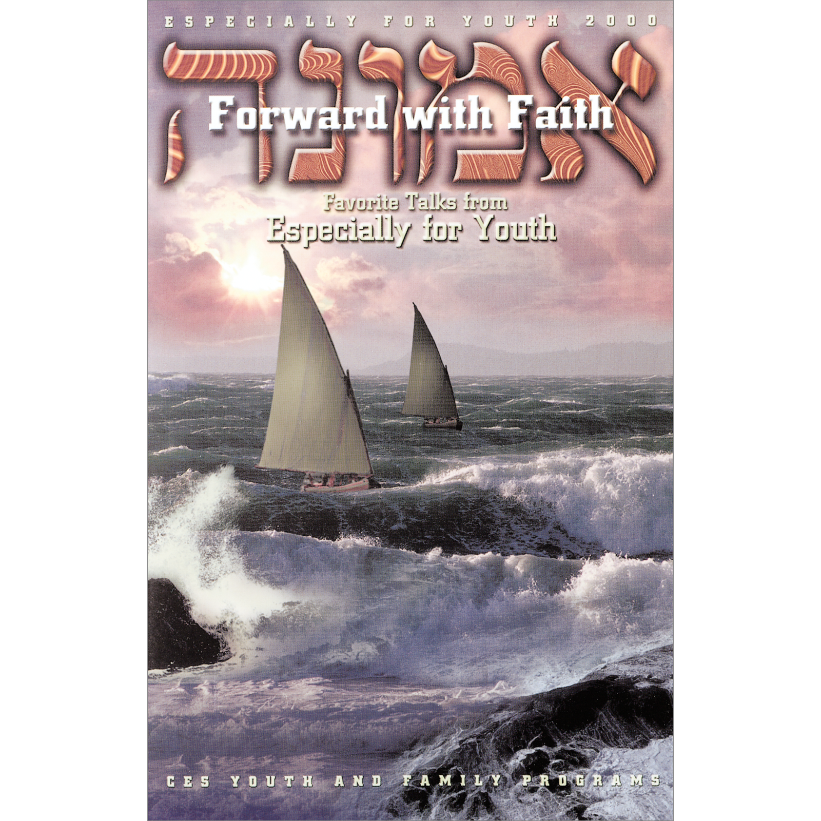 Forward with Faith: Especially for Youth 2000
