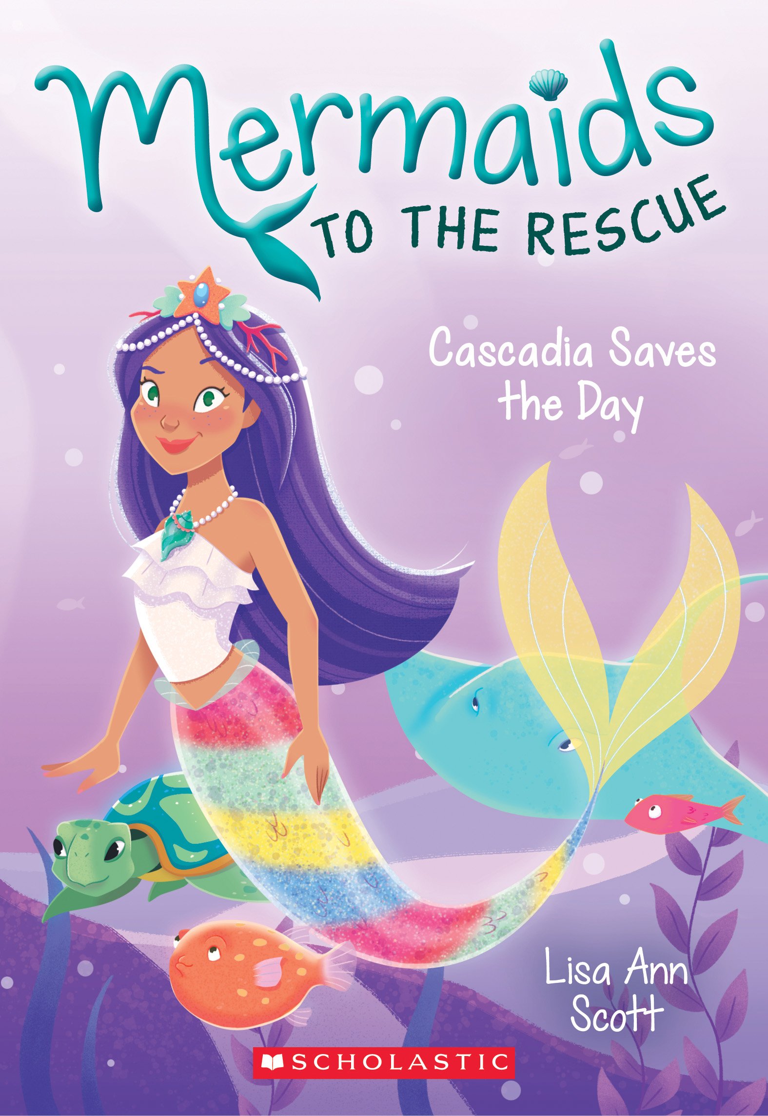 Cascadia Saves the Day (Mermaids to the Rescue, Vol. 4)