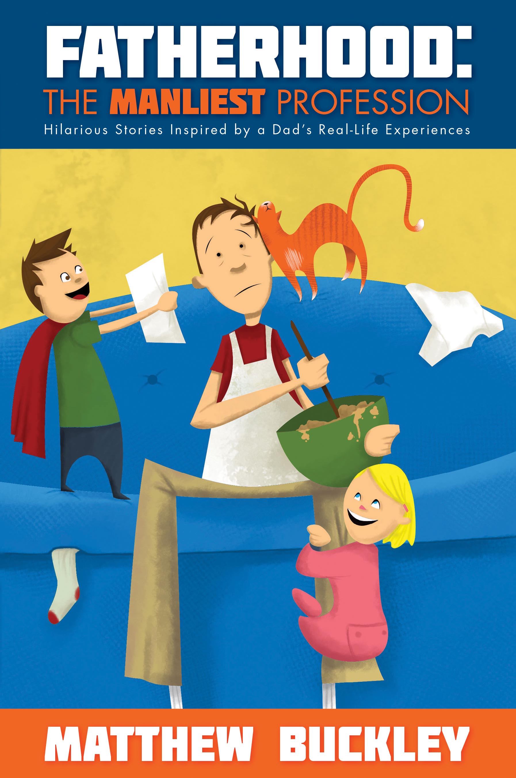 Fatherhood: The Manliest Profession