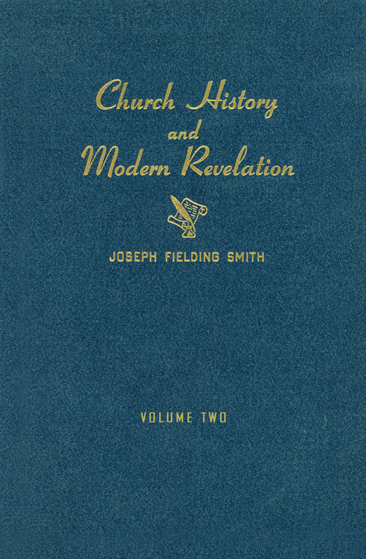 Church History and Modern Revelation, vol. 2