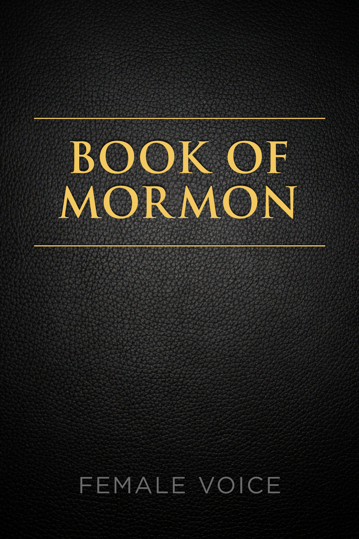The Official Audio for the Book of Mormon: Female Voice