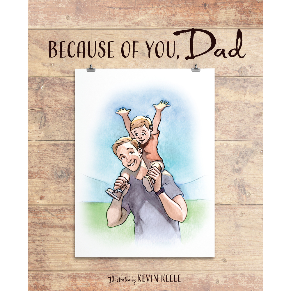 Because of You, Dad