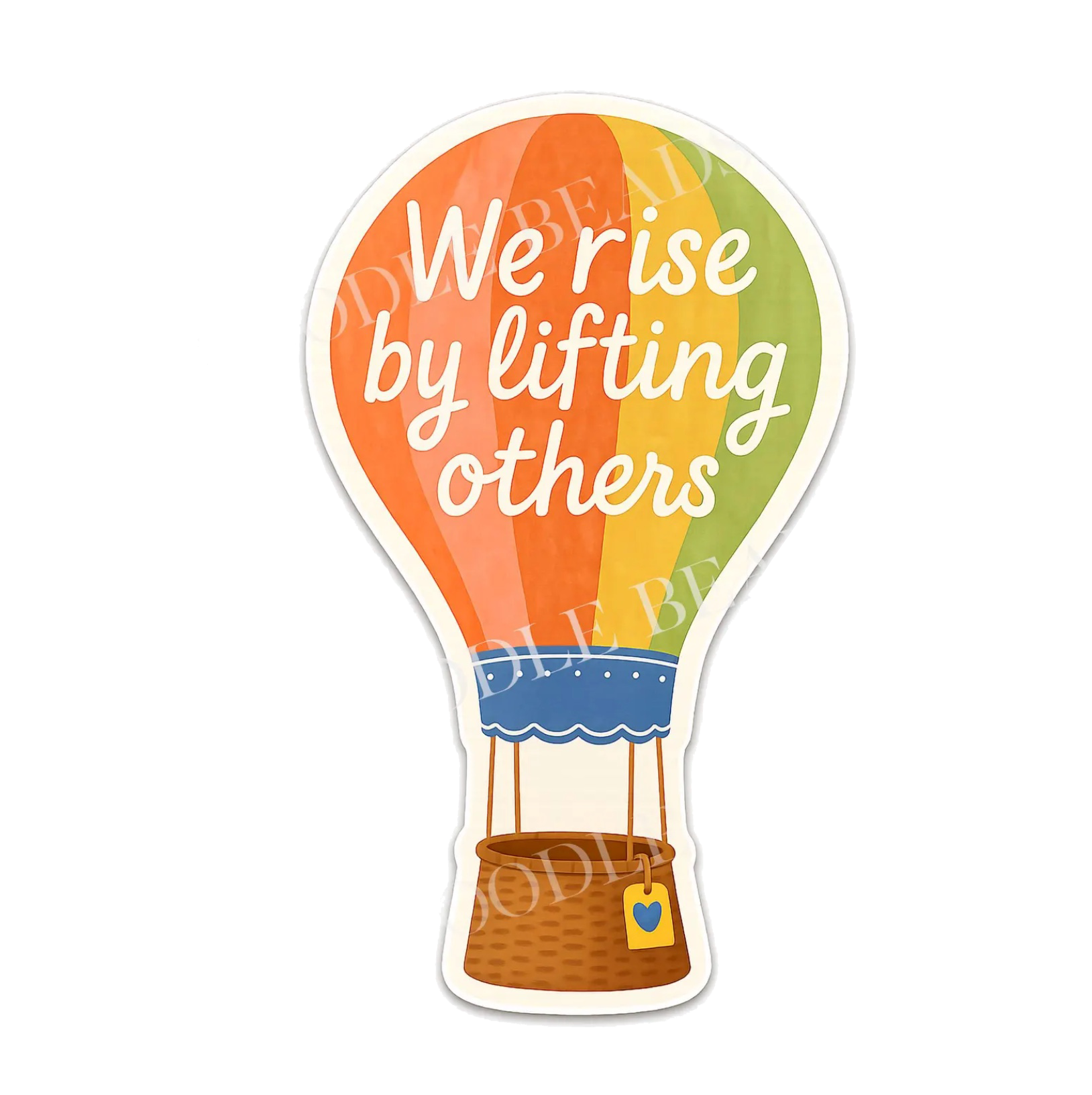 We Rise By Lifting Others Sticker