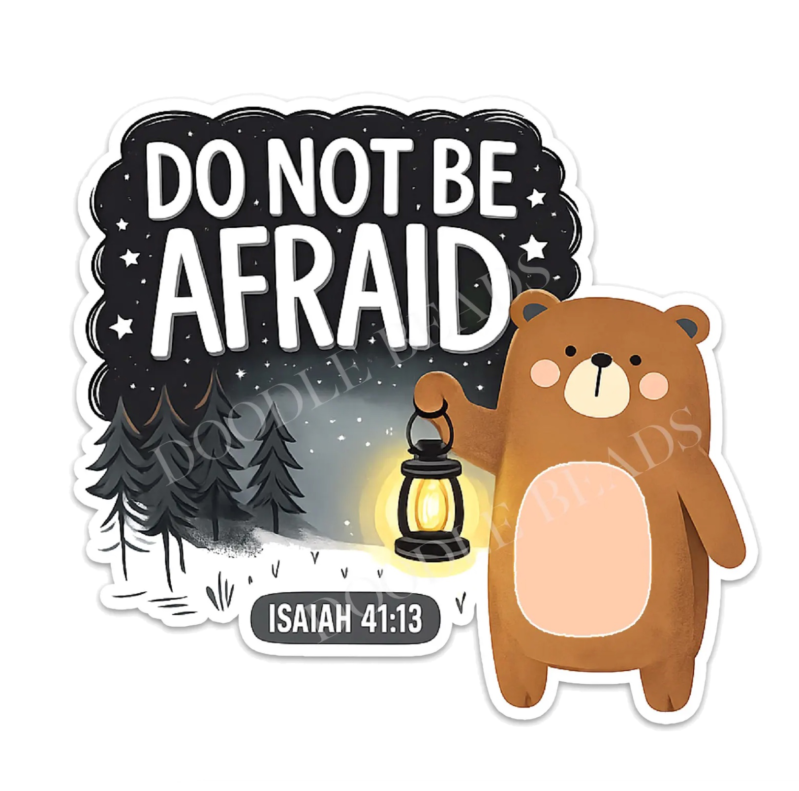 Don&rsquo;t Be Afraid Sticker