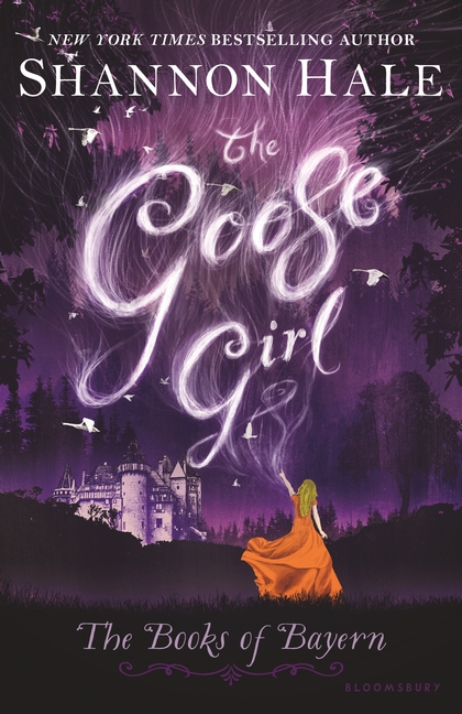 The Goose Girl (Books of Bayern,  Book 1)