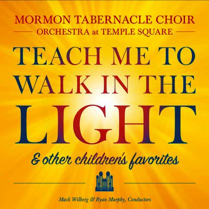 Teach Me to Walk in the Light