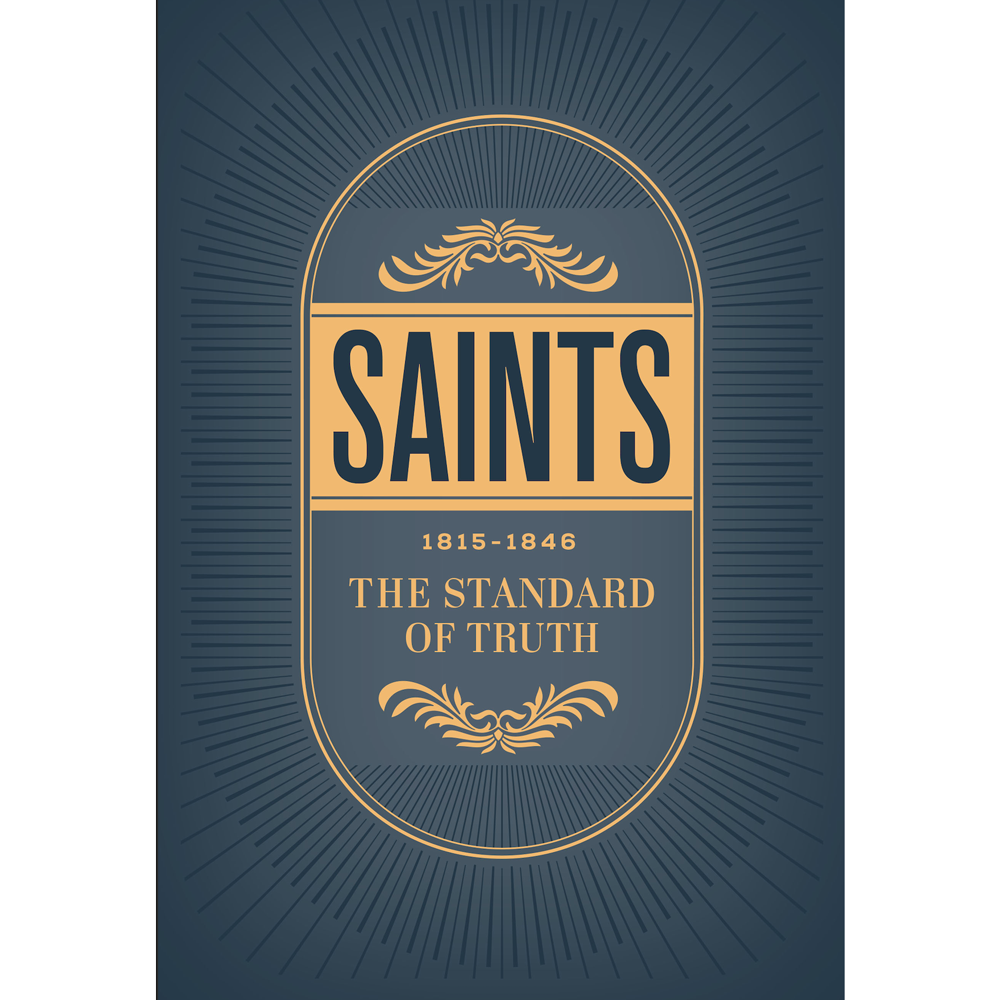 Saints, Vol. 1: The Standard of Truth, 1815-1846, , large image number 3