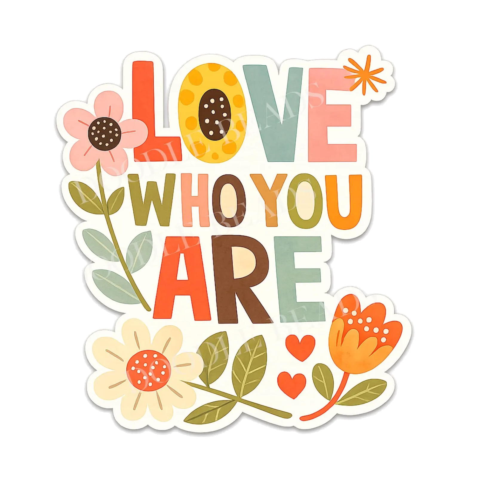 Love Who You Are Sticker