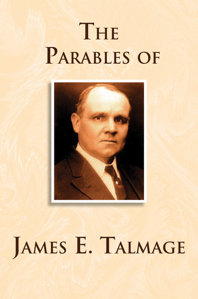 Parables of James E. Talmage
