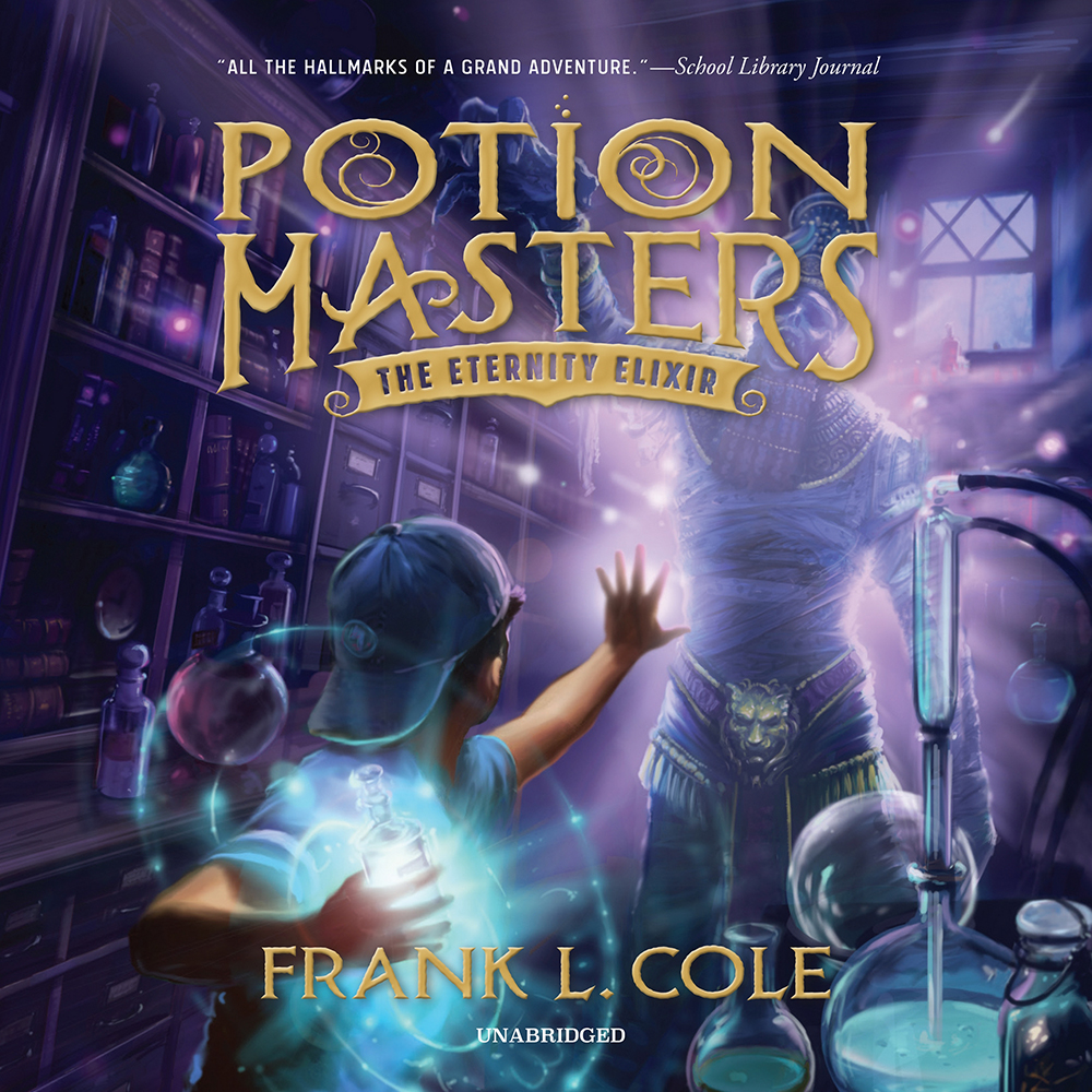 The Eternity Elixir (Potion Masters Book 1), , large