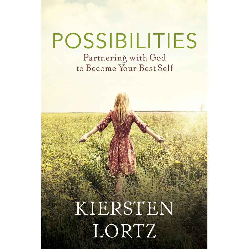 Possibilities: Partnering with God to Become Your Best Self