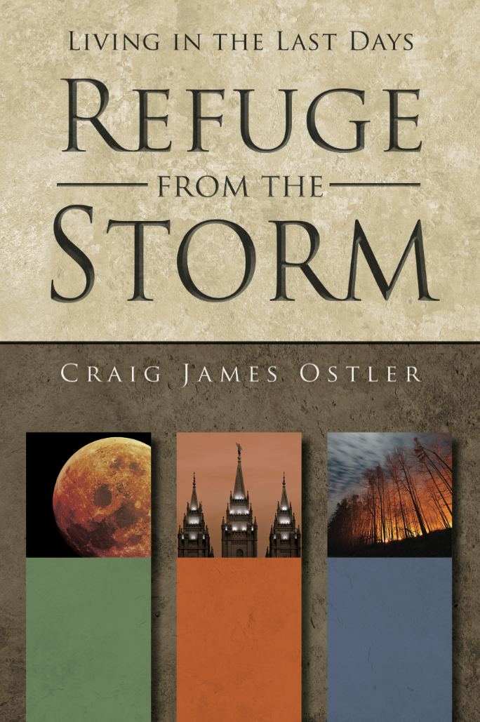 Refuge from the Storm: Living In the Last Days