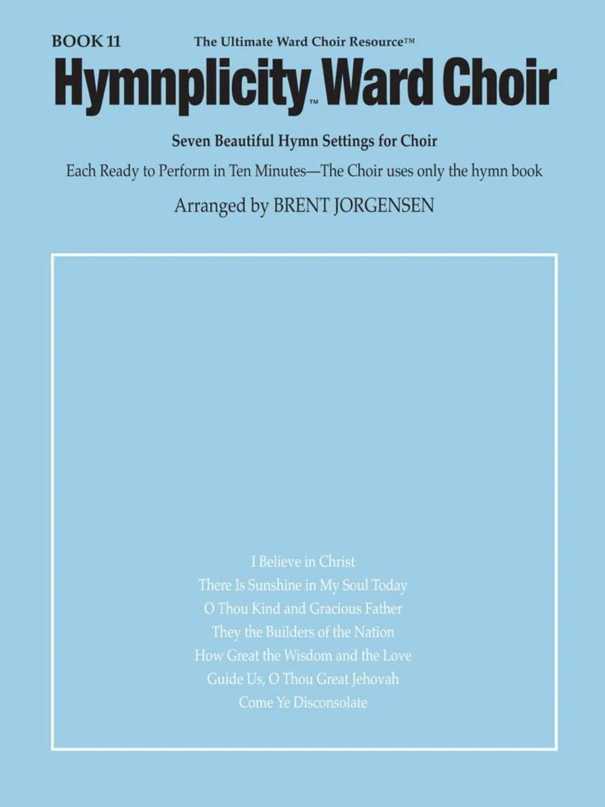 Hymnplicity Ward Choir Songbook, Book 11