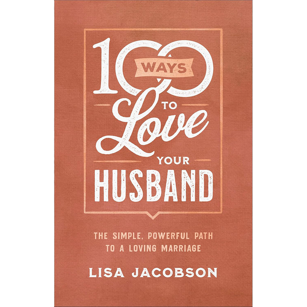 100 Ways To Love Your Husband
