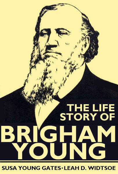 Life Story of Brigham Young