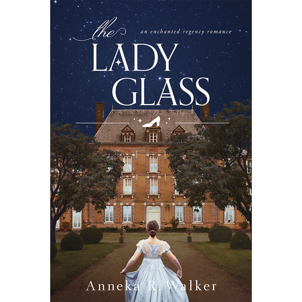 The Lady Glass (Enchanted Regency Romance, Book 3)