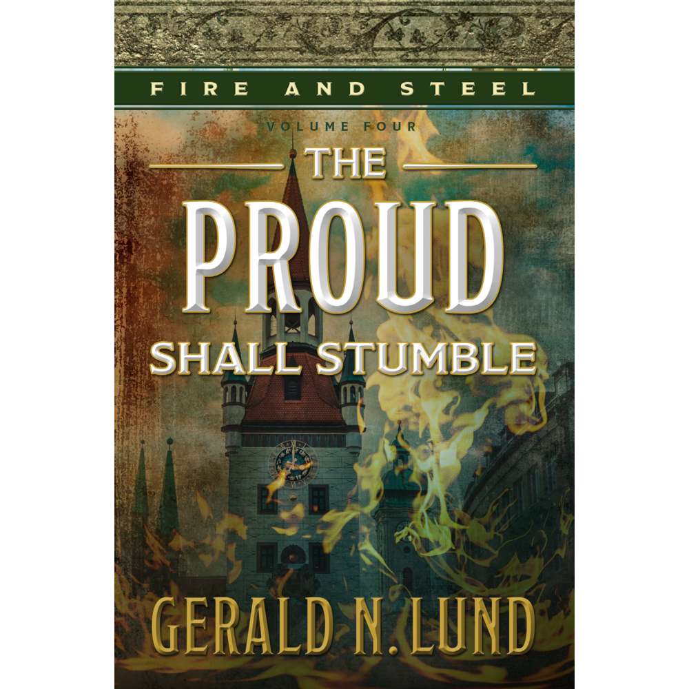 The Proud Shall Stumble (Fire and Steel, Vol. 4), , large image number 0