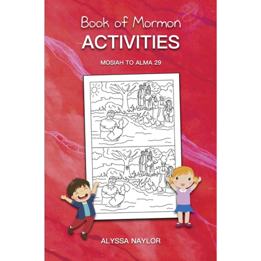 Book of Mormon Activities: Mosiah to Alma 29