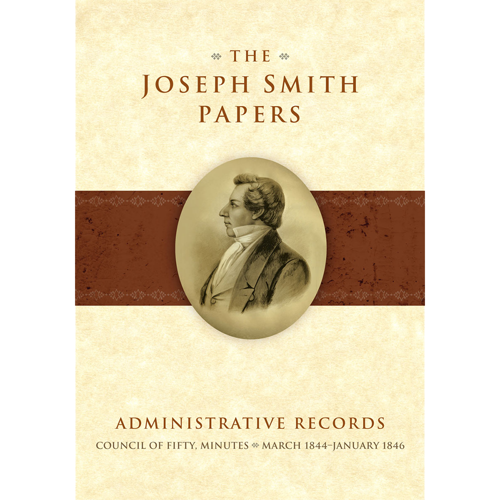 The Joseph Smith Papers, Administrative Records: Council of Fifty, Minutes, March 1844-January 1846, , large image number 0