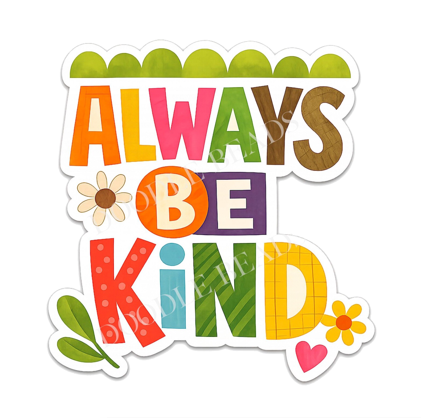 Always Be Kind Sticker