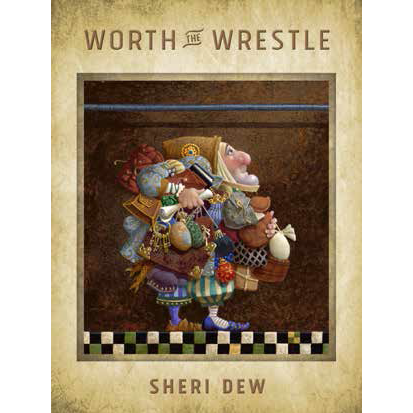 Worth the Wrestle