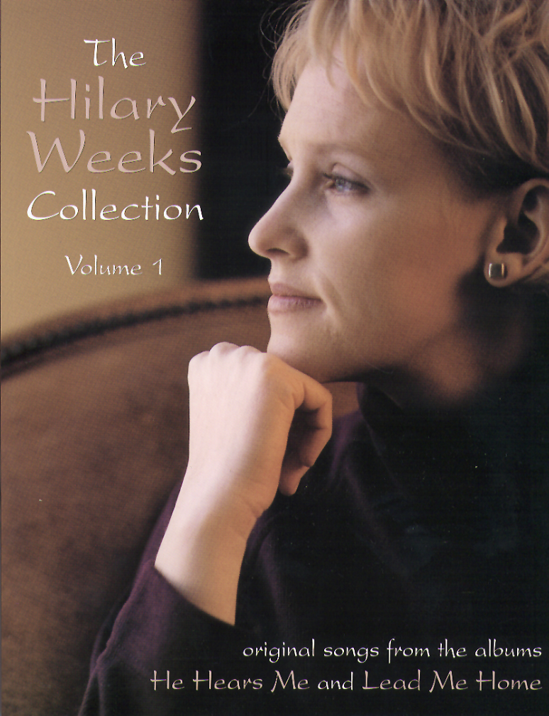 Hilary Weeks The Collection Vol 1 Songbook