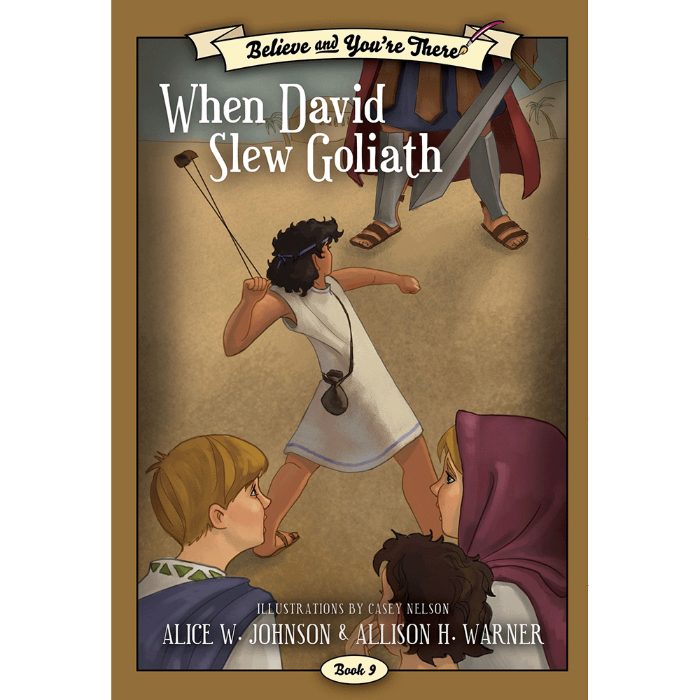 When David Slew Goliath (Believe and You're There Book 9)