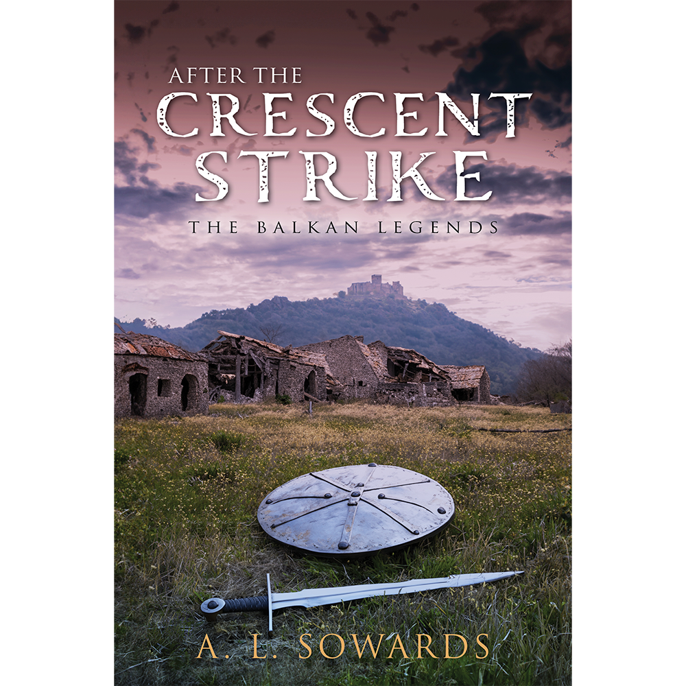 After the Crescent Strike (The Balkan Legends, Book .5)