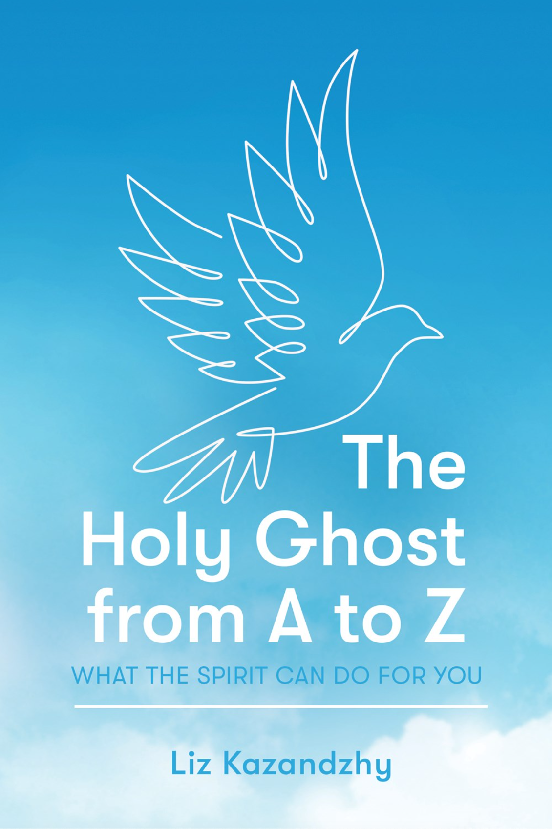 The Holy Ghost from A to Z - KAZANDZHI, ELIZABETH | Deseret Book