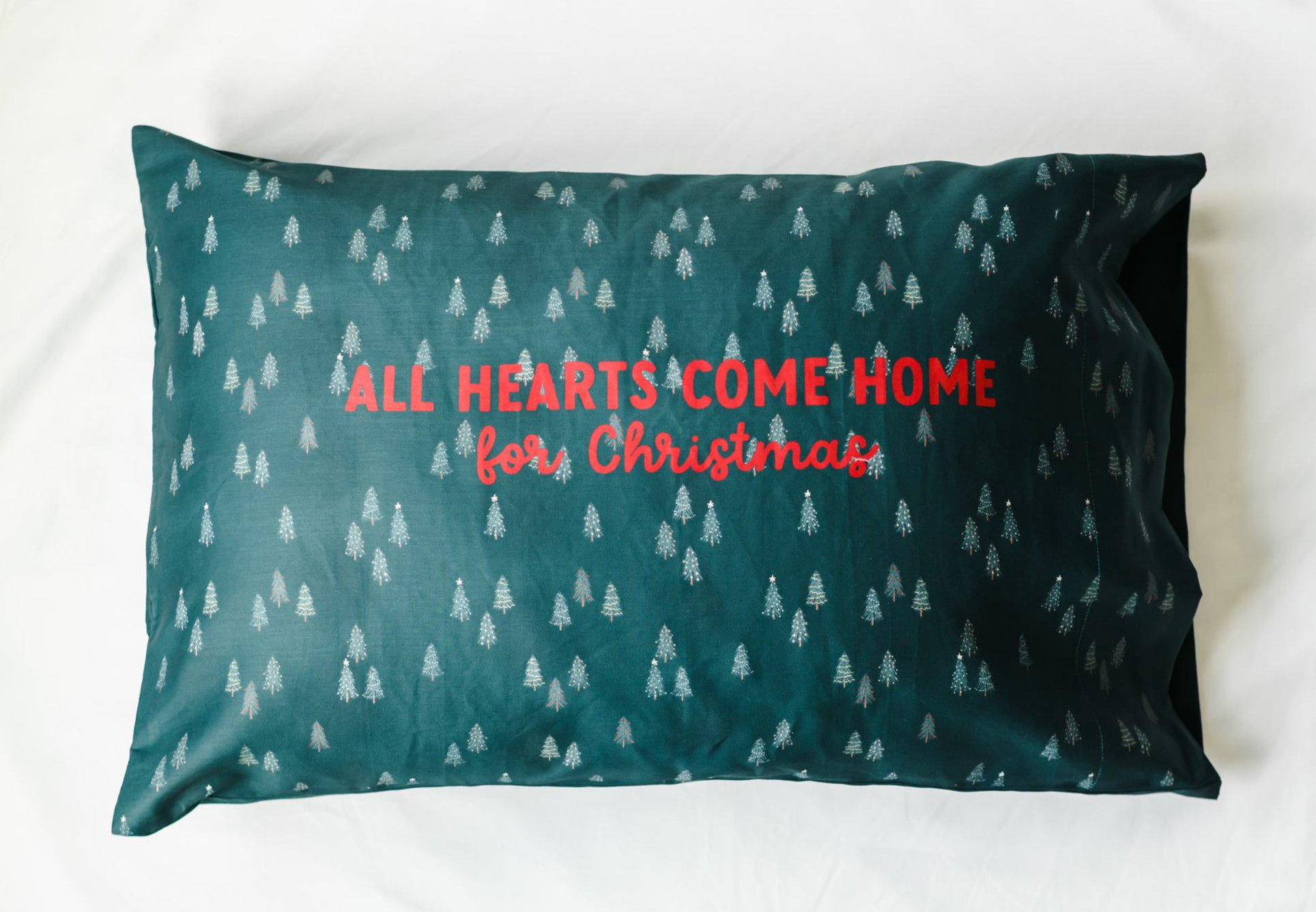 All Hearts Come Home for Christmas Pillowcase