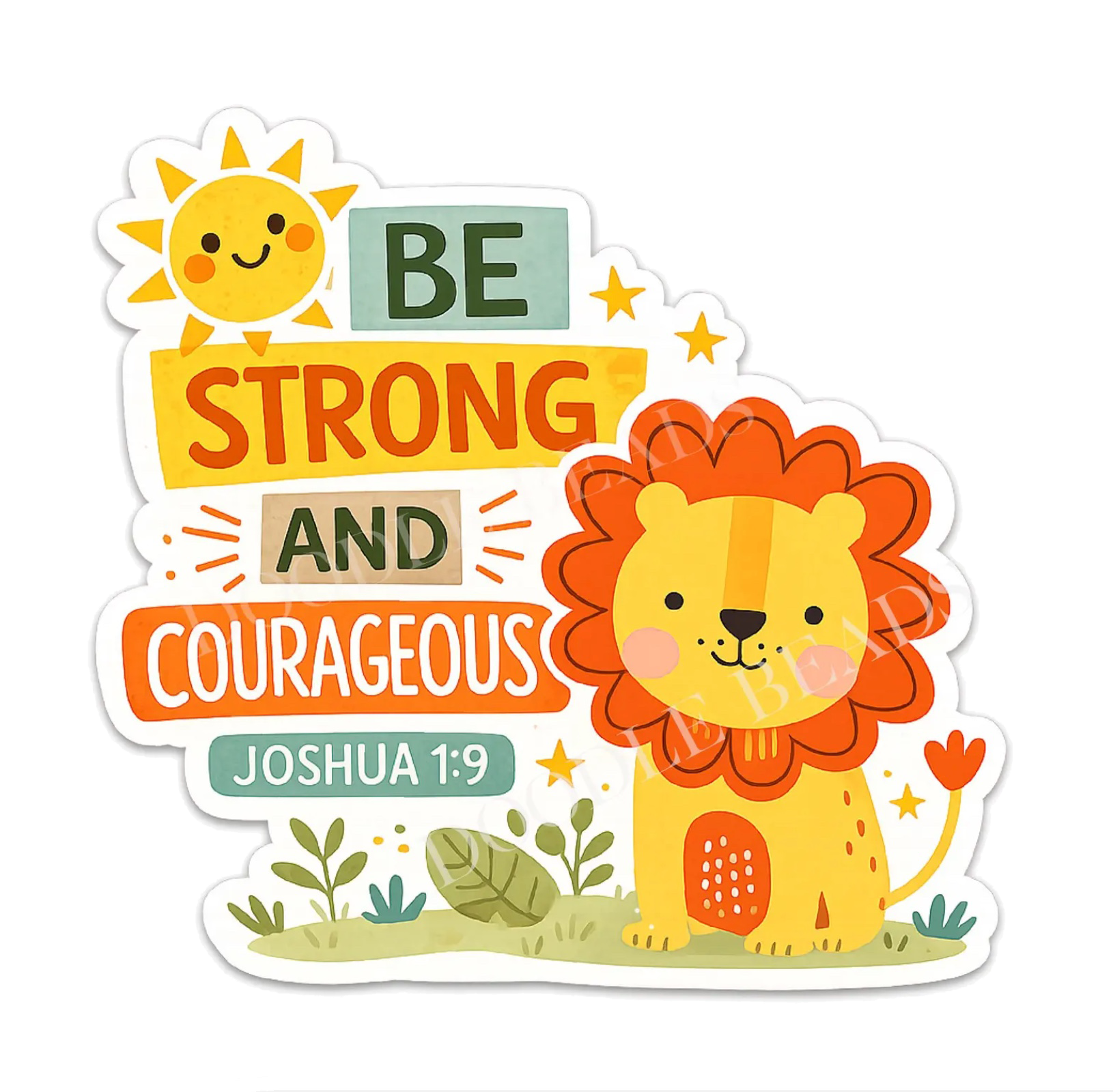 Strong and Courageous Sticker