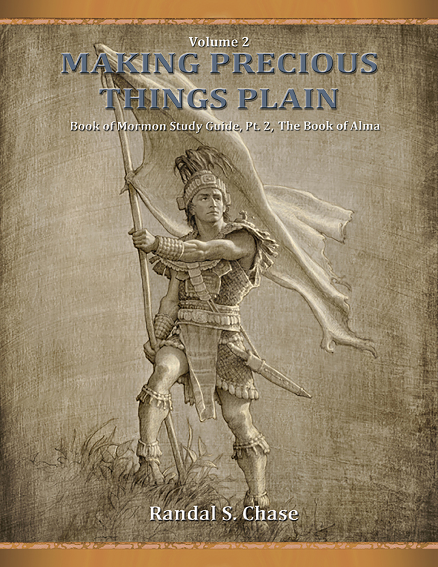 Book of Mormon Study Guide Part 2 (Making Precious Things Plain, Book 2)