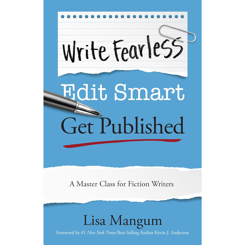 Write Fearless. Edit Smart. Get Published.