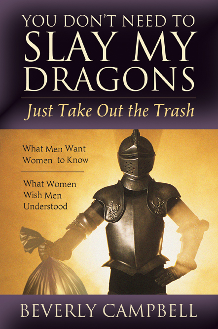 You Don&rsquo;t Need to Slay My Dragons Just Take Out the Trash
