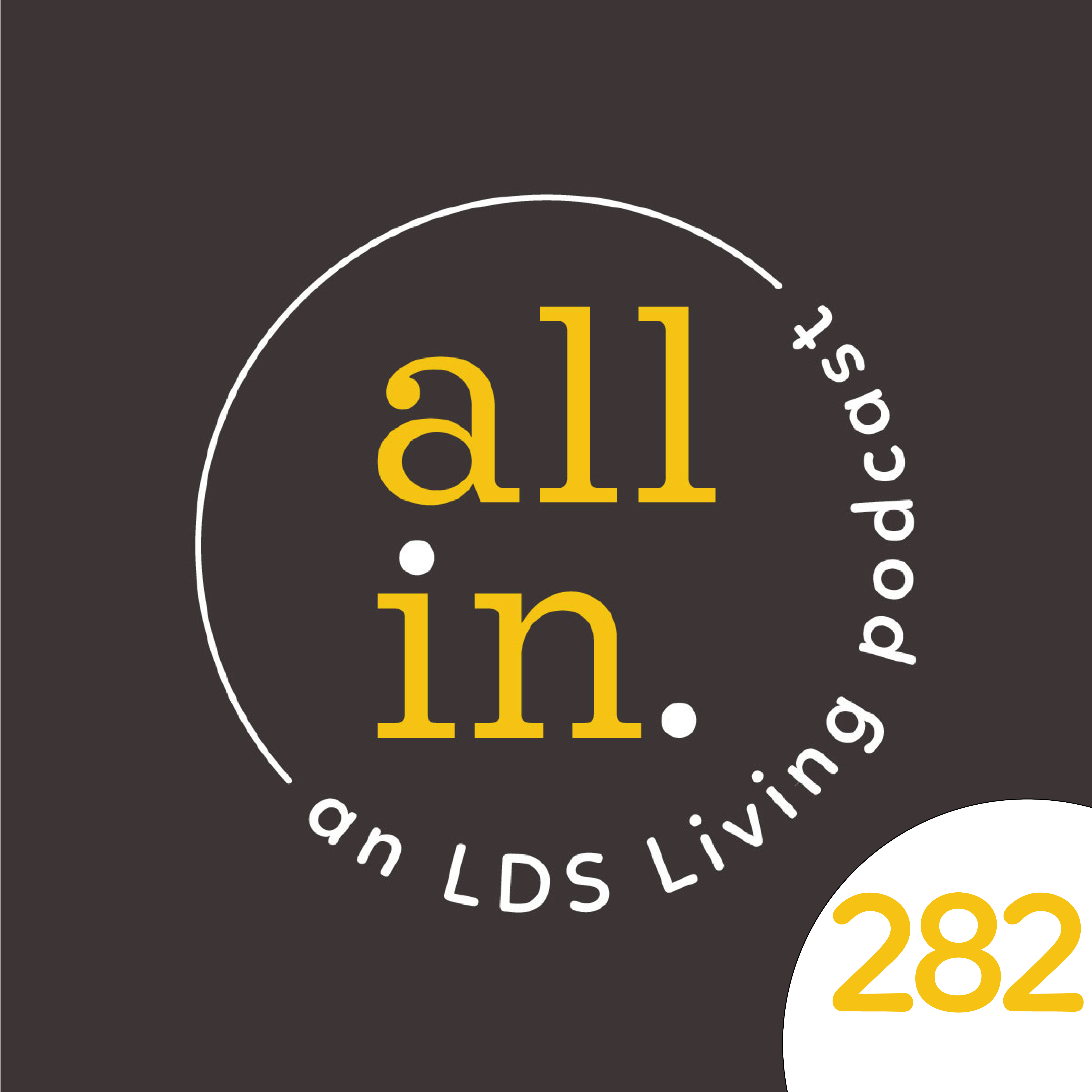 #282: Marjorie Lowder and Russell M. Nelson Jr. - Celebrating a Father and a Prophet's 100th Birthday
